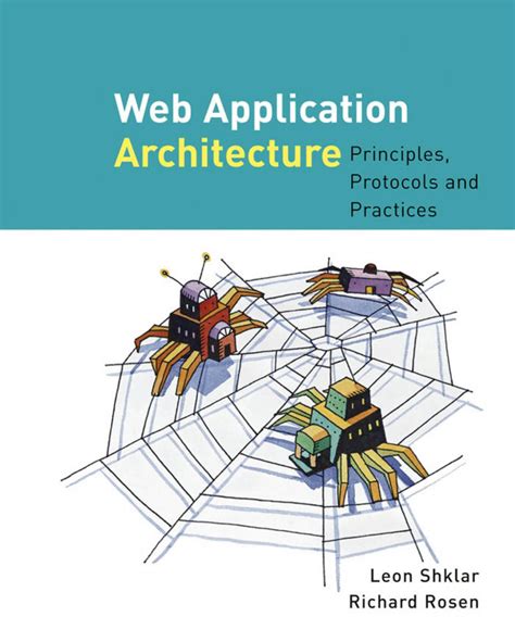 Web Application Architecture Principles Protocols And Practices