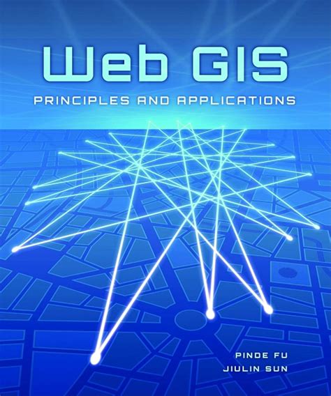 Web Gis Principles And Applications Book