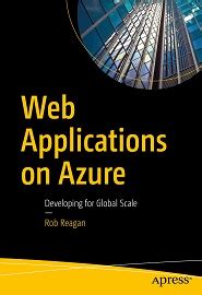 Download Web Applications On Azure Developing For Global Scale 