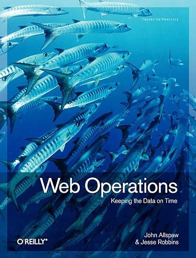 Download Web Operations Keeping The Data On Time John Allspaw 