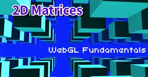 Webgl 2d Matrices Math 2d - Math 2d