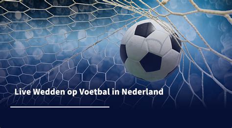 wedden voetbal app Online Casino Nederland Echt Geld