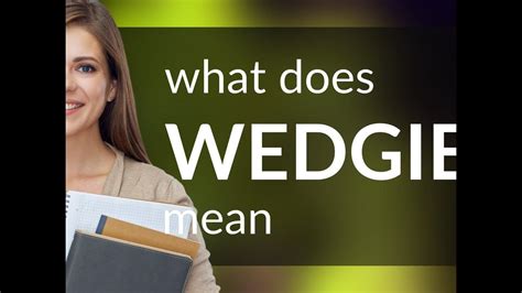 wedgie meaning slang