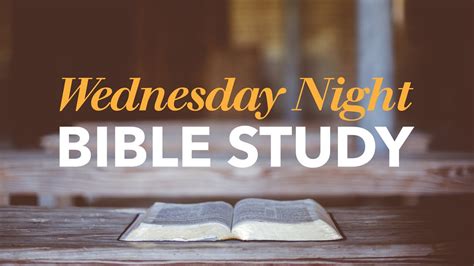 wednesday night bible study