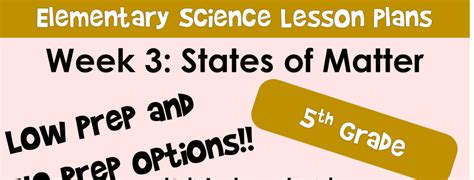 Week 3 Science Lessons States Of Matter 5th Matter 5th Grade - Matter 5th Grade
