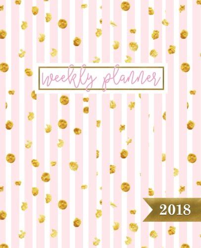 Full Download Weekly Planner 2018 Weekly Planner Organizer Portable Format Pretty Pink Stripes Gold Flecks Calendars Planners Personal Organizers 
