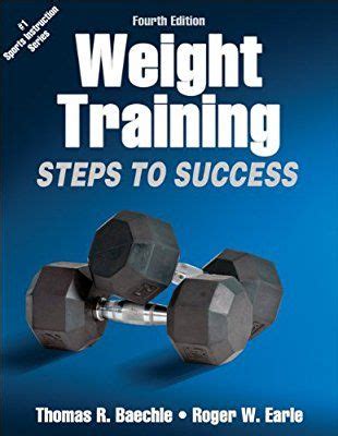 Weight Training 4th Edition Steps To Success Steps To Success Activity Series