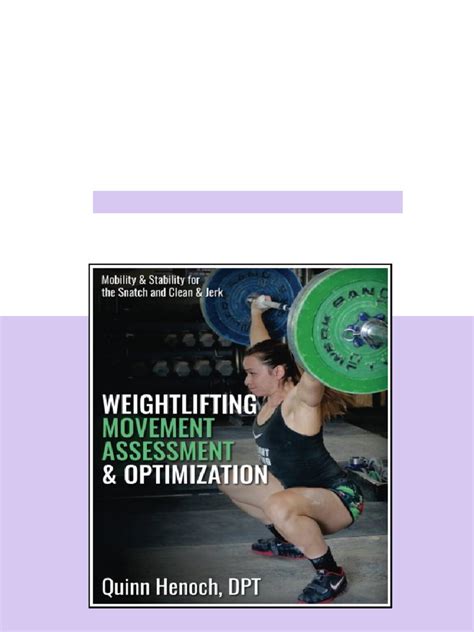 Weightlifting Movement Assessment Optimization Mobility Stability For The Snatch And Clean Jerk