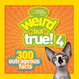 Download Weird But True 4 300 Outrageous Facts Weird But True 