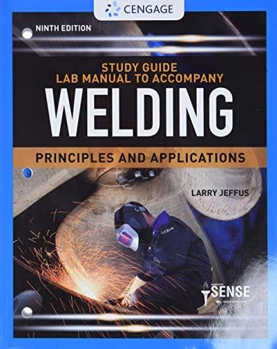 welding principles and applications study guide