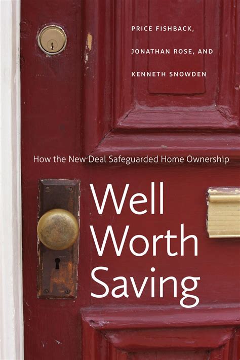 Download Well Worth Saving How The New Deal Safeguarded Home Ownership National Bureau Of Economic Research Long Term Factors In Economic Development 