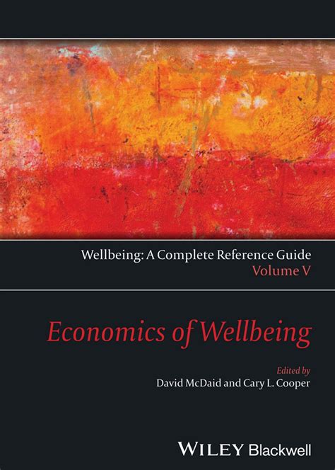 Wellbeing A Complete Reference Guide Wellbeing And The Environment Wiley Clinical Psychology Handbooks Volume Ii