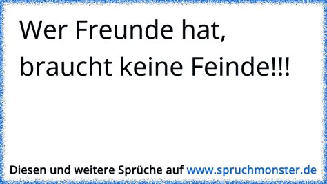 wer solche freunde hat braucht keine feindes