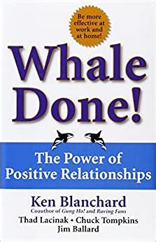 Read Online Whale Done The Power Of Positive Relationships 