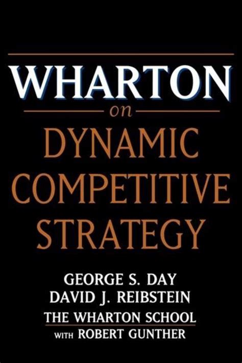 Read Online Wharton On Dynamic Competitive Strategy 