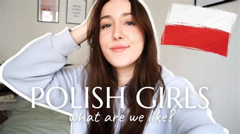 what are polish girls like to be