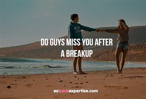 what do guys miss after breakup pictures