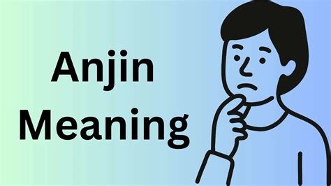 What Does Anjin Mean