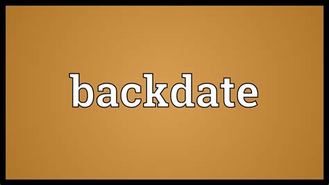 what does backdated mean in law
