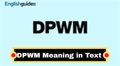 What Does Dpwm Mean In Text