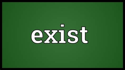 what does exist mean