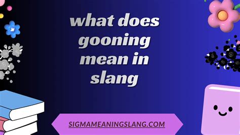 What Does Gooning Mean