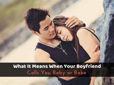 what does it mean when a girl calls you baby and your not dating mom