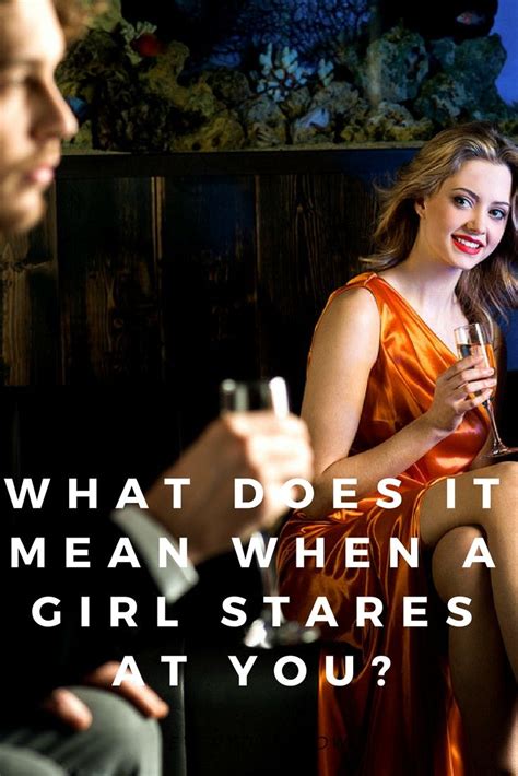 what does it mean when a girl stares at another girl
