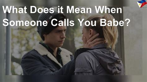 what does it mean when a man calls a woman babe
