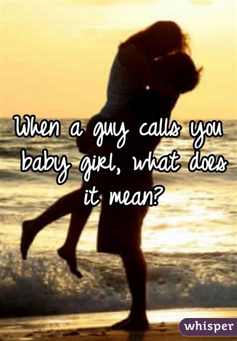 what does it mean when a woman calls you baby