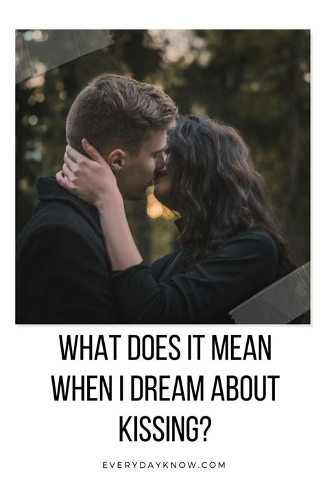 what does kissing in a dream mean