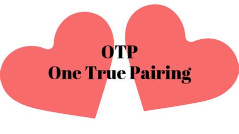 What Does One True Pairing Mean