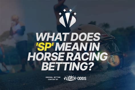 what does sp mean betting