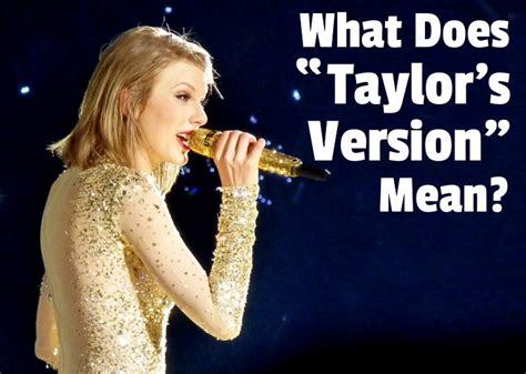 What Does Taylors Version Mean
