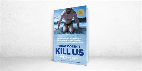 What Doesnt Kill Us Scott Carney
