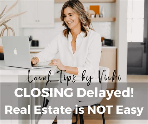 what happens when closing is delayed