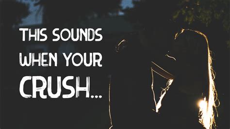 what if your crush kisses you hard song