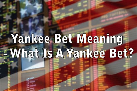 what is a yankee bet
