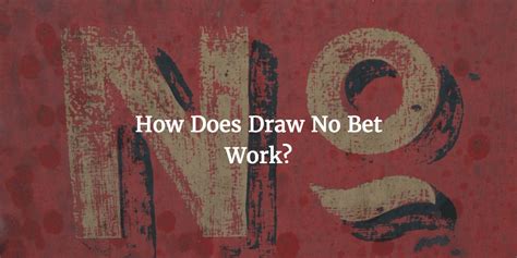 what is draw no bet