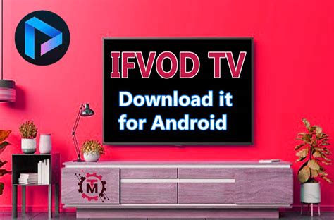 What Is Ifvod Tv Guide To Download It Ifvod Tv Apk - Ifvod Tv Apk