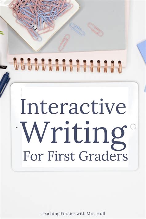 What Is Interactive Writing Teaching Firsties Interactive Writing Lesson - Interactive Writing Lesson