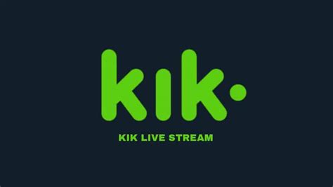what is kik used for reddit streaming