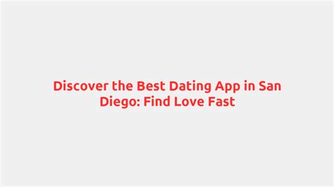 what is the best dating app in san diego