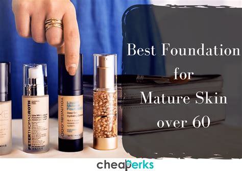 what is the best foundation for a 60 year old woman