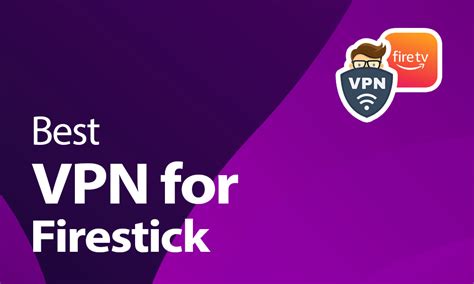 what is the best free vpn app for firestick