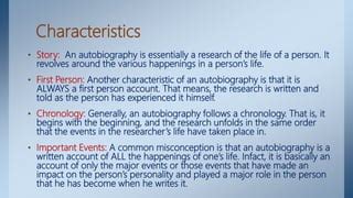 what is the characteristics of an autobiography