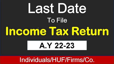 what is the last date of filing itr for ay 2024-22