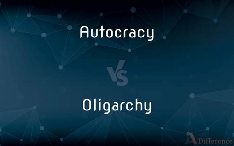 what is the principal difference between an autocracy and an oligarchy…