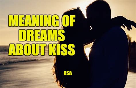 what kissing means in a dream movie