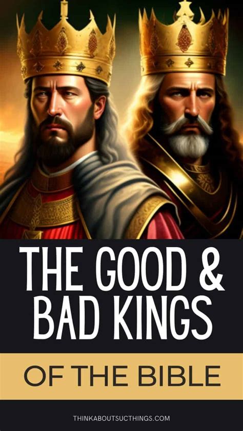 what makes a good or bad king